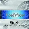 Koel Wilder - Stuck (Dj Luciano Radio Remix) - Single